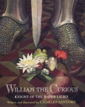 Cover art for William the Curious: Knight of the Water Lilies