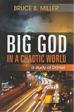 Cover art for Big God in a Chaotic World: A Study of Daniel