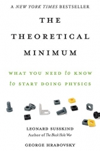 Cover art for The Theoretical Minimum: What You Need to Know to Start Doing Physics
