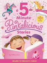Cover art for Pinkalicious: 5-Minute Pinkalicious Stories: Includes 12 Pinkatastic Stories!