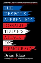 Cover art for The Despot's Apprentice: Donald Trump's Attack on Democracy