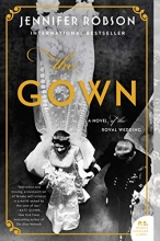 Cover art for The Gown: A Novel of the Royal Wedding
