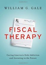 Cover art for Fiscal Therapy: Curing America's Debt Addiction and Investing in the Future