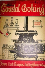 Cover art for Maine Coastal Cooking and the Accomplished Cook, or The Whole Art and Mystery of Cookery, fitted for all Degrees and Qualities: Down East Recipes dating from 1664