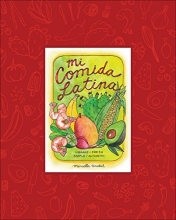 Cover art for Mi Comida Latina: Vibrant, Fresh, Simple, Authentic