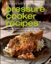 Cover art for Miss Vickie's Big Book of Pressure Cooker Recipes