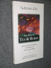 Cover art for The Book of Tea and Herbs: Appreciating the Varietals and Virtues of Fine Tea and Herbs