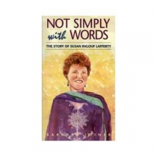 Cover art for Not simply with words: The story of Susan Ingouf Lafferty