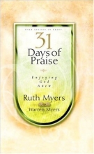 Cover art for 31 Days of Praise : Enjoying God Anew (31 Days Series)