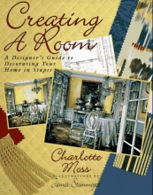 Cover art for Creating a Room: A Designer's Guide to Decorating Your Home in Stages