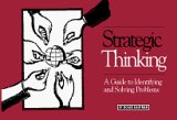 Cover art for Strategic Thinking: A Guide to Identifying and Solving Problems