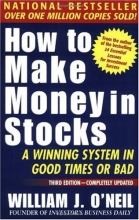 Cover art for How To Make Money In Stocks: A Winning System in Good Times or Bad, 3rd Edition