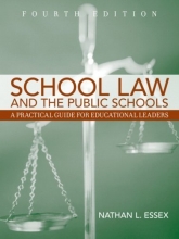 Cover art for School Law and the Public Schools: A Practical Guide for Educational Leaders (4th Edition)