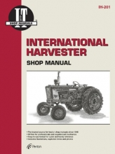 Cover art for International Harvester: A Collection of I&t Shop Service Manuals Covering 21 Popular International Harvester Tractor Models