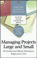 Cover art for Managing Projects Large and Small: The Fundamental Skills to Deliver on budget and on Time
