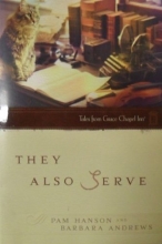Cover art for They Also Serve (Tales From Grace Chapel I) (Tales From Grace Chapel I)