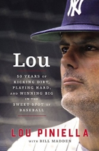 Cover art for Lou: Fifty Years of Kicking Dirt, Playing Hard, and Winning Big in the Sweet Spot of Baseball