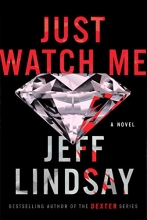 Cover art for Just Watch Me: A Novel