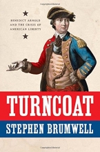 Cover art for Turncoat: Benedict Arnold and the Crisis of American Liberty