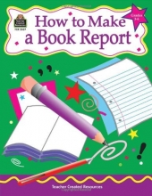 Cover art for How to Make a Book Report, Grades 3-6