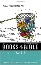 Cover art for NIrV, The Books of the Bible for Kids: New Testament, Paperback: Read the Story of Jesus, His Church, and His Return