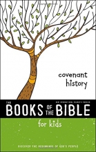 Cover art for NIrV, The Books of the Bible for Kids: Covenant History, Paperback: Discover the Beginnings of Gods People