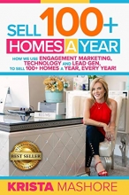 Cover art for Sell 100+ Homes A Year: How We Use Engagement Marketing, Technology and Lead Gen to Sell 100+ Homes A Year, Every Year!