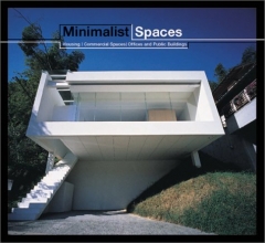 Cover art for Minimalist Spaces: Housing/Commercial Spaces/Offices and Public Buildings