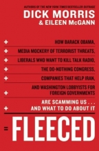 Cover art for Fleeced: How Barack Obama, Media Mockery of Terrorist Threats, Liberals Who Want to Kill Talk Radio, the Do-Nothing Congress, Companies That Help Iran, and Washington Lobbyists for Foreign Governments Are Scamming Us ... and What to Do About It