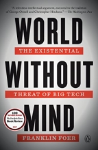 Cover art for World Without Mind: The Existential Threat of Big Tech