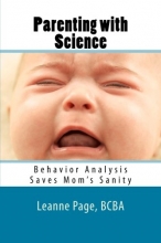 Cover art for Parenting with Science: Behavior Analysis Saves Mom's Sanity