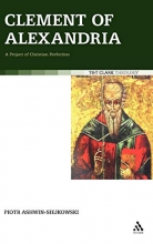 Cover art for Clement of Alexandria: A Project of Christian Perfection