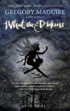Cover art for What-the-Dickens: The Story of a Rogue Tooth Fairy