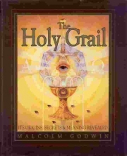 Cover art for The Holy Grail: Its origins, secrets & meaning revealed