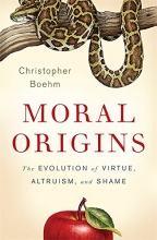 Cover art for Moral Origins: The Evolution of Virtue, Altruism, and Shame