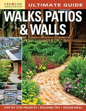 Cover art for Ultimate Guide: Walks, Patios & Walls (Creative Homeowner) Design Ideas with Step-by-Step DIY Instructions and More Than 500 Photos for Brick, Mortar, Concrete, Flagstone, & Tile (Landscaping)