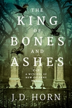 Cover art for The King of Bones and Ashes (Witches of New Orleans)