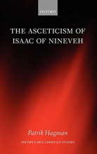 Cover art for The Asceticism of Isaac of Nineveh (Oxford Early Christian Studies)