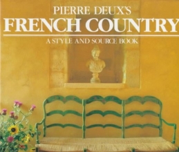 Cover art for Pierre Deux's French Country: A Style and Source Book