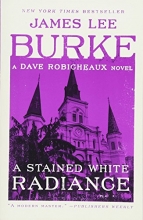 Cover art for A Stained White Radiance: A Dave Robicheaux Novel