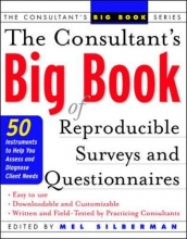 Cover art for The Consultant's Big Book of Reproducible Surveys and Questionnaires : 50 Instruments to Help You Assess and Diagnose Client Needs