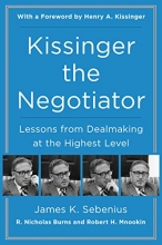 Cover art for Kissinger the Negotiator: Lessons from Dealmaking at the Highest Level