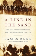 Cover art for A Line in the Sand: The Anglo-French Struggle for the Middle East, 1914-1948