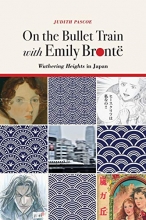 Cover art for On the Bullet Train with Emily Bront: Wuthering Heights in Japan