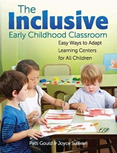 Cover art for The Inclusive Early Childhood Classroom: Easy Ways to Adapt Learning Centers for All Children