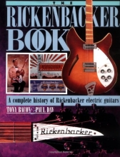 Cover art for The Rickenbacker Book: A Complete History of Rickenbacker Electric Guitars
