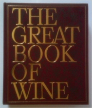 Cover art for The Great Book of Wine: Revised and Enlarged Edition Including Over 240 New Illustrations
