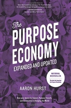 Cover art for The Purpose Economy: How Your Desire for Impact, Personal Growth and Community Is Changing the World