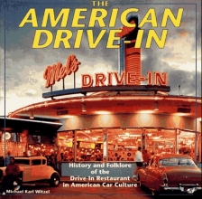Cover art for The American Drive-In: History and Folklore of the Drive-in Restaurant in American Car Culture
