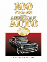 Cover art for 100 Years of the American Auto: Millennium Edition